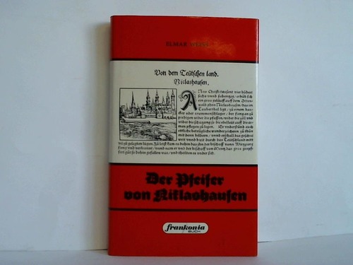 Weiss, Elmar - Der Pfeifer von Niklashausen