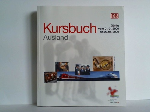 Deutsche Bahn AG (Hrsg.) - Kursbuch Ausland. Gltig vom 01.01.2000 bis 27.05.2000
