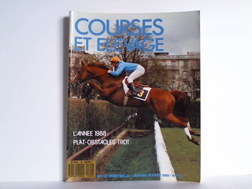 Courses et Elevage - Revue Bimestrielle, Janvier-Fevrier 1989, No. 190
