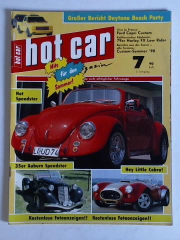 Hot Car - Magazin - 2. Jahrgang, Heft Nr. 7/'90 (Juli): Vive la France: Ford Capri Custom / Kalifornischer Edelstein: 79er Harley FX Low Rider / Berichte aus der Szene - alle Termine: Custom-Sommer '90