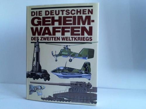 Ford, Roger - Die deutschen Geheimwaffen des Zweiten Weltkriegs