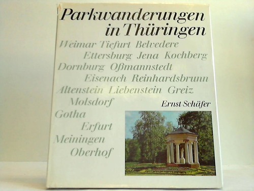 Thringen - Schfer, Ernst - Parkwanderungen in Thringen