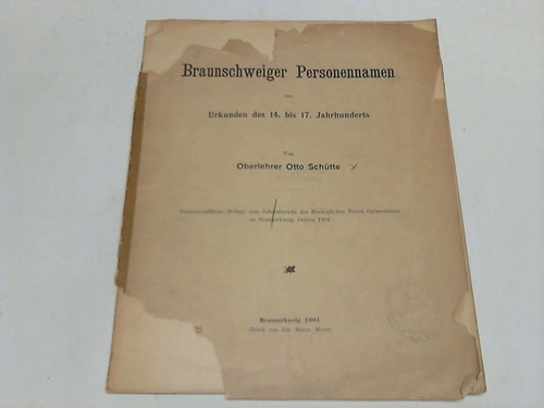 Braunschweig - Schtte, Otto - Braunschweiger Personennamen aus Urkunden des 14. bis 17. Jahrhunderts