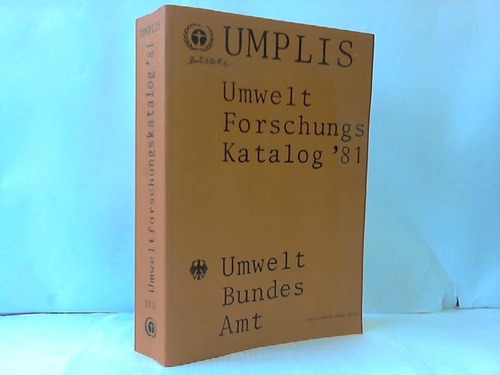 UMPLIS Informations- u. Dokumentationssystem Umwel - Umweltforschungskatalog 1981