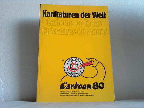 Cartoon 80 - Karikaturen der Welt / Cartoons of Today / Caricatures du Monde