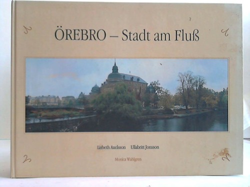 Axelson, Lisbeth - rebro - Stadt am Flu