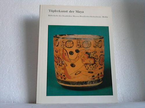 Eisleb, Dieter - Tpferkunst der Maya