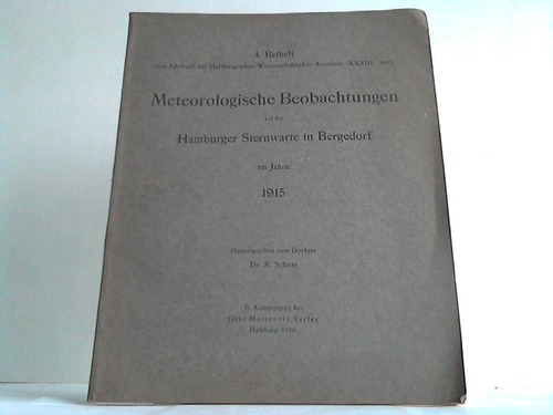 Schorr, R. (Hrsg.) - Meteorologische Beobachtungen auf der Hamburger Sternwarte im Jahre 1915
