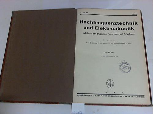 Zenneck, J./Mauz, E. (Hrsg.) - Hochfrequenztechnik und Elektroakustik. Jahrbuch der drahtlosen Telegraphie und Telephonie. Band 39