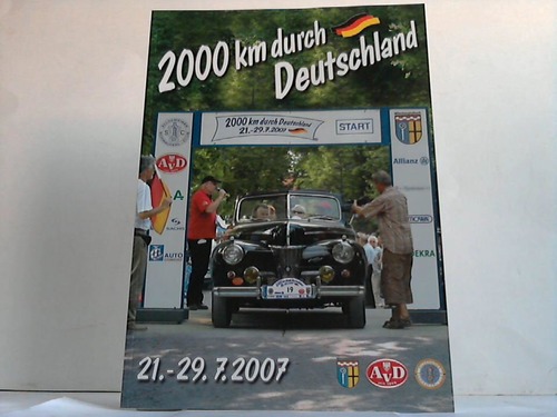 Automobilclub von Deutschland (AvD) (Hrsg.) - 2000 Km durch Deutschland. 21.-29.7.2007