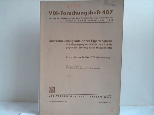 Gohlke, Werner - Quarzdruckmegerte hoher Eigenfrequenz. Schwingungseigenschaften und Abhilfe gegen die Strung durch Massenkrfte