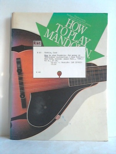 Tottle, Jack - How to play Mandolin. For group or individual instruction