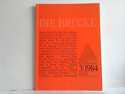 Brcke, Die - Krntner Kulturzeitschrift - 10. Jahrgang, 3/1984