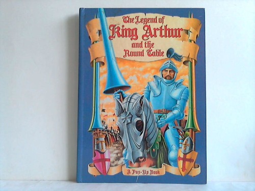 Pop-Up Buch - The Legend of King Arthur and the Round Table. A Pop-Up Book