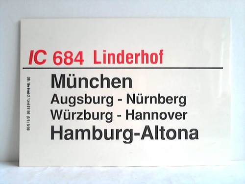 Deutsche Bundesbahn - Zuglaufschild - IC 684/685 Linderhof