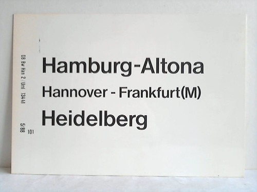 Deutsche Bundesbahn - Zuglaufschild - Hamburg-Altona, Hannover - Frankfurt (M), Heidelberg / Krefeld, Essen - Recklinghausen, Mnster - Bremen, Hamburg-Altona