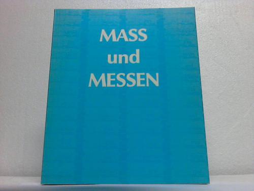 Ma und Messen - Ausstellung aus Anla der Grndung der Physikalisch-Technischen Reichsanstalt am 28. Mrz 1887