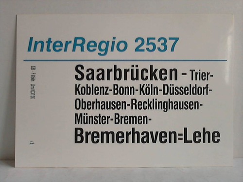Deutsche Bundesbahn - Zuglaufschild - InterRegio 2537 / 2538