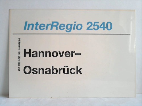 Deutsche Bundesbahn - Zuglaufschild - InterRegio 2540 / 2547
