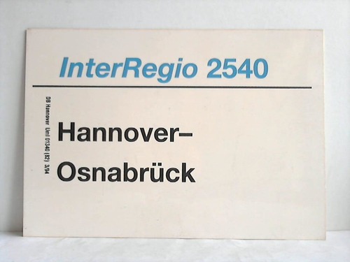 Deutsche Bundesbahn - Zuglaufschild - InterRegio 2540 / 2547