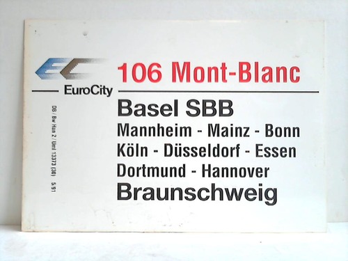 Deutsche Bundesbahn - Zuglaufschild - EuroCity 106 Mont Blanc / IC 601 Rheinland