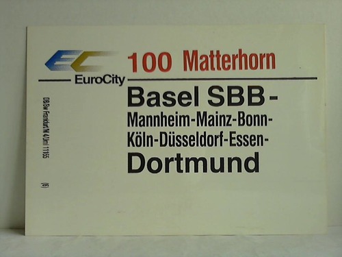 Deutsche Bundesbahn - Zuglaufschild - EuroCity 100 Matterhorn / IC 726 Loreley
