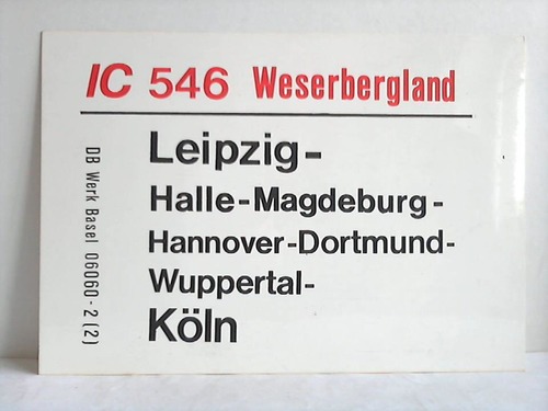 Deutsche Bundesbahn - Zuglaufschild - IC 546 Weserbergland / 603 Rheinland