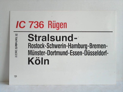Deutsche Bundesbahn - Zuglaufschild - IC 736 / 737 Rgen