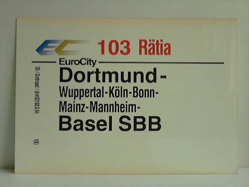 Deutsche Bundesbahn - Zuglaufschild - EuroCity 103 Rtia / IC 605 Heinrich der Lwe