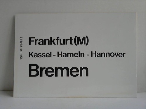 Deutsche Bundesbahn - Zuglaufschild - Frankfurt (M), Kassel, Hameln, Hannover, Bremen / Bremerhaven-Lehe, Bremen, Hannover, Hameln, Kassel, Frankfurt (M)