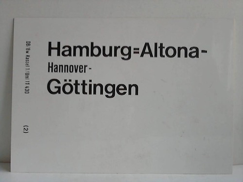Deutsche Bundesbahn - Zuglaufschild - Hamburg-Altona, Hannover, Gttingen / Kassel, Hannover, Hamburg-Altona