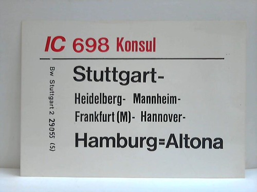Deutsche Bundesbahn - Zuglaufschild - IC 698 / 699 Konsul