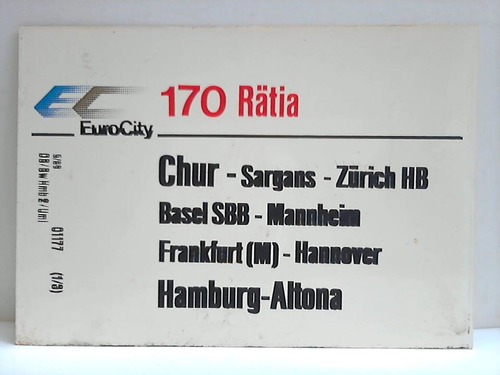 Deutsche Bundesbahn - Zuglaufschild - EuroCity 170 / 171 Rtia
