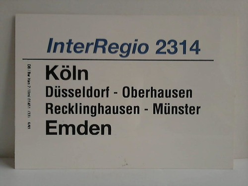 Deutsche Bundesbahn - Zuglaufschild - InterRegio 2314 / 2319