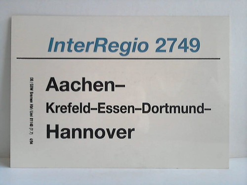 Deutsche Bundesbahn - Zuglaufschild - InterRegio 2749 / InterRegio 2481 - InterRegio 2778