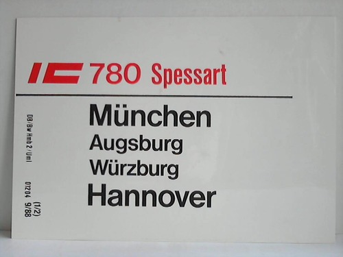 Deutsche Bundesbahn - Zuglaufschild - IC 780 Spessart / IC 783 Ernst Barlach