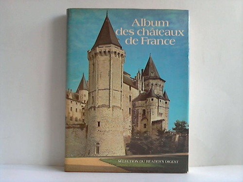 Reader's Digest (Hrsg.) - Album des Chateaux de France