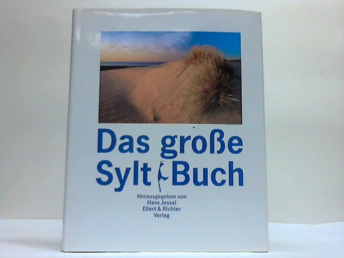 Sylt - Jessel, Hans (Hrsg.) - Das groe Sylt-Buch
