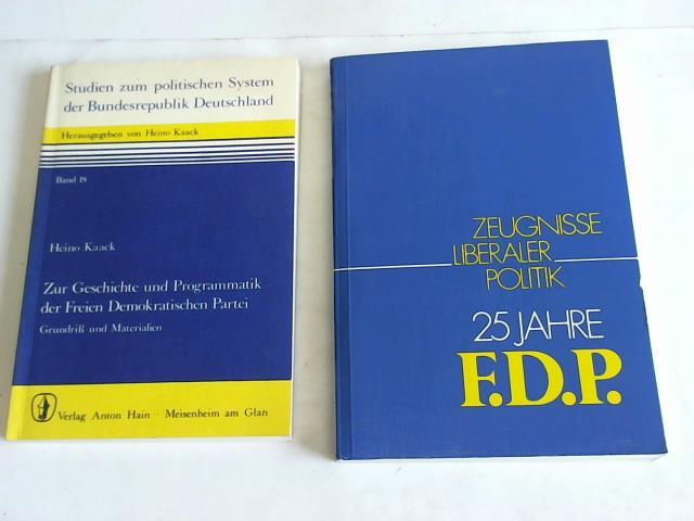 Kaack, Heino/Bundesvorstand der FDP (Hrsg.) - Zur Geschichte und Programmatik der Freien Demokratischen Partei. Grundri und Materialien/Zeugnisse liberaler Politik. 25 Jahre F.D.P.