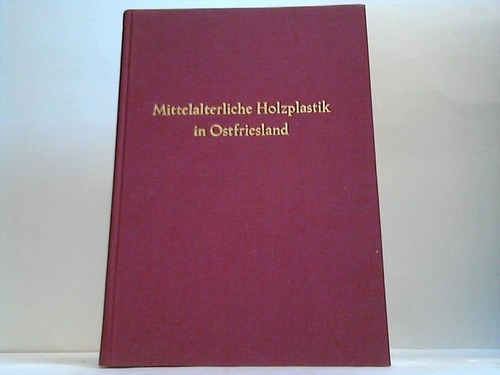 Ostfriesland - Robra, Gnther (Hrsg.) - Mittelalterliche Holzplastik in Ostfriesland
