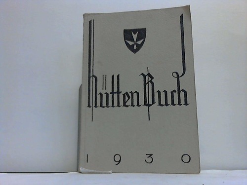Hannover - Bauhtte zum Weissen Blatt (Hrsg.) - Httenbuch 1930 - zum 50jhrigen Bestehen 1880-1930