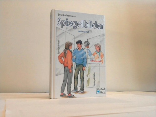 Korhammer, Eva - Spiegelbilder