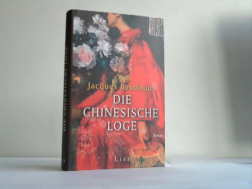Baudoin, Jaques - Die chinesische Loge. Roman
