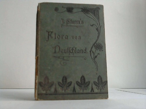 Krause, Ernst H. L. - J. Sturms Flora von Deutschland in Abbildungen nach der Natur