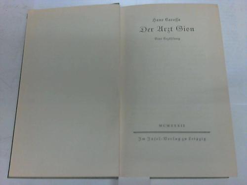 Carossa, Hans - Der Arzt Sion. Eine Erzhlung