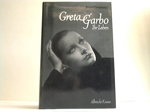 Gronowicz, Antoni - Greta Garbo. Ihr Leben