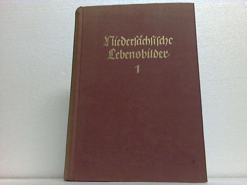 May, Otto Heinrich (Hrsg.) - Niederschische Lebensbilder. Erster Band