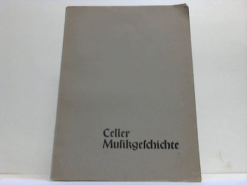 Celle - Linnemann, Georg - Celler Musikgeschichte bis zum Beginn des 19. Jahrhunderts