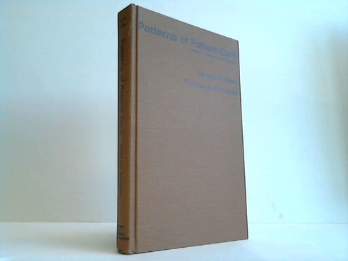 Riedel, Donald C./Fitzpatrick, Thomas B. - Patterns Of Patient Care. A Study of Hospital Use in Six Diagnoses