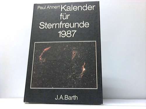 Ahnert, Paul - Kalender fr Sternfreunde 1987. Kleines astronomisches Jahrbuch